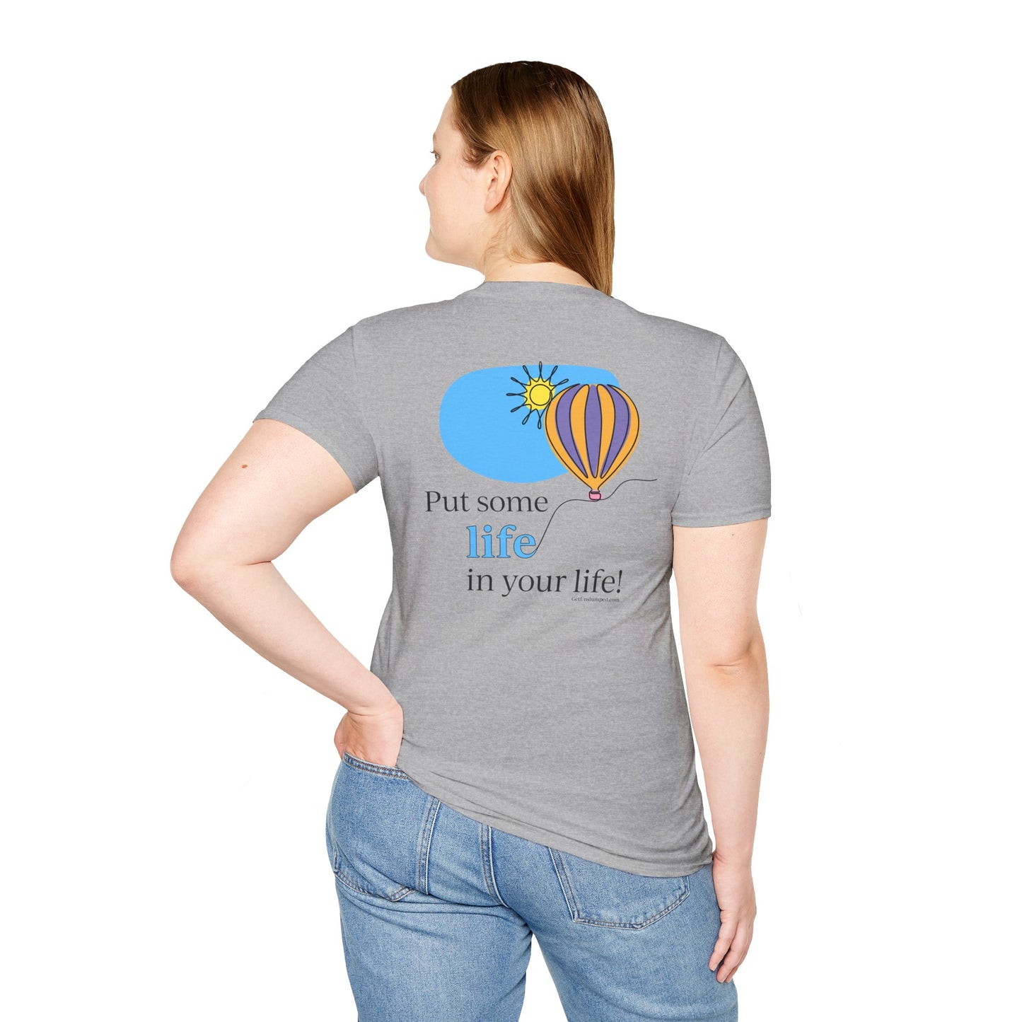 Balloon (front chest) / Put Some Life In Your Life (back) Unisex T-Shirt