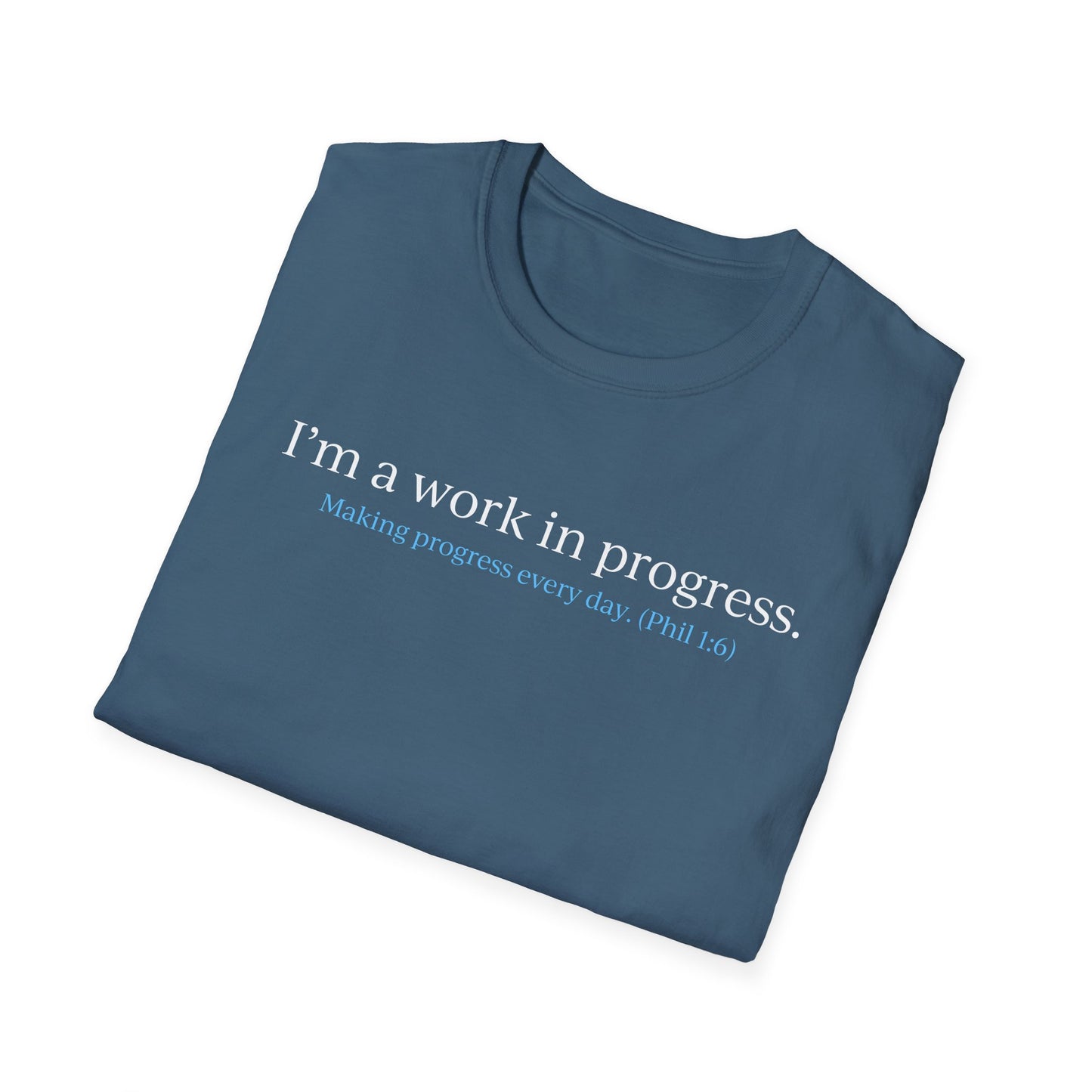 "A Work in Progress" (front) / Site (back) Dark Unisex Softstyle T-Shirt