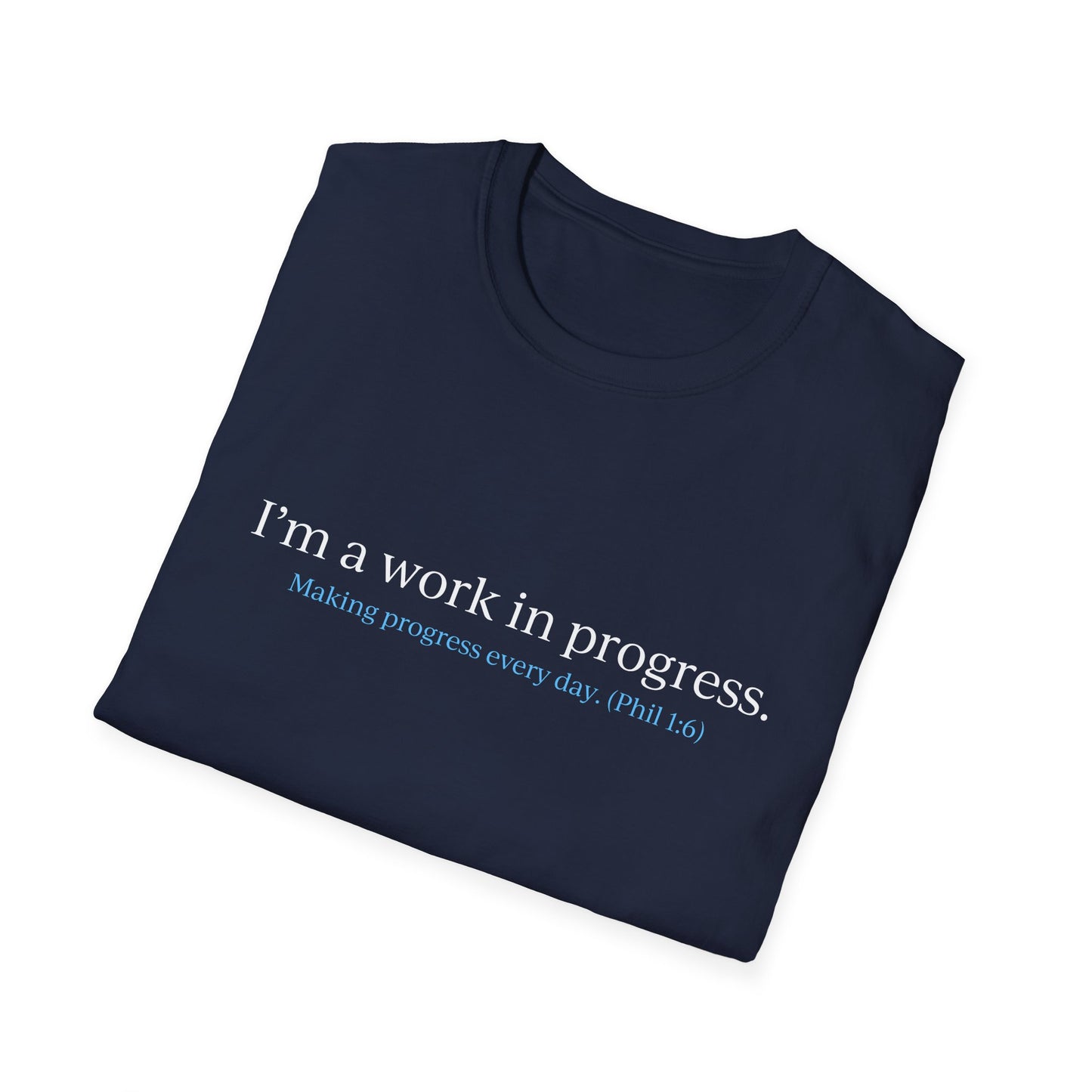 "Work in Progress" with 10 Ways List Dark Unisex Softstyle T-Shirt
