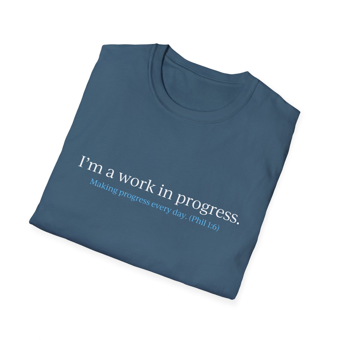 "Work in Progress" with 10 Ways List Dark Unisex Softstyle T-Shirt