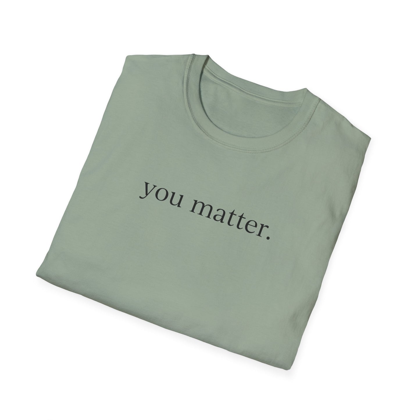 "You Matter" with 10 Ways List Unisex Softstyle T-Shirt