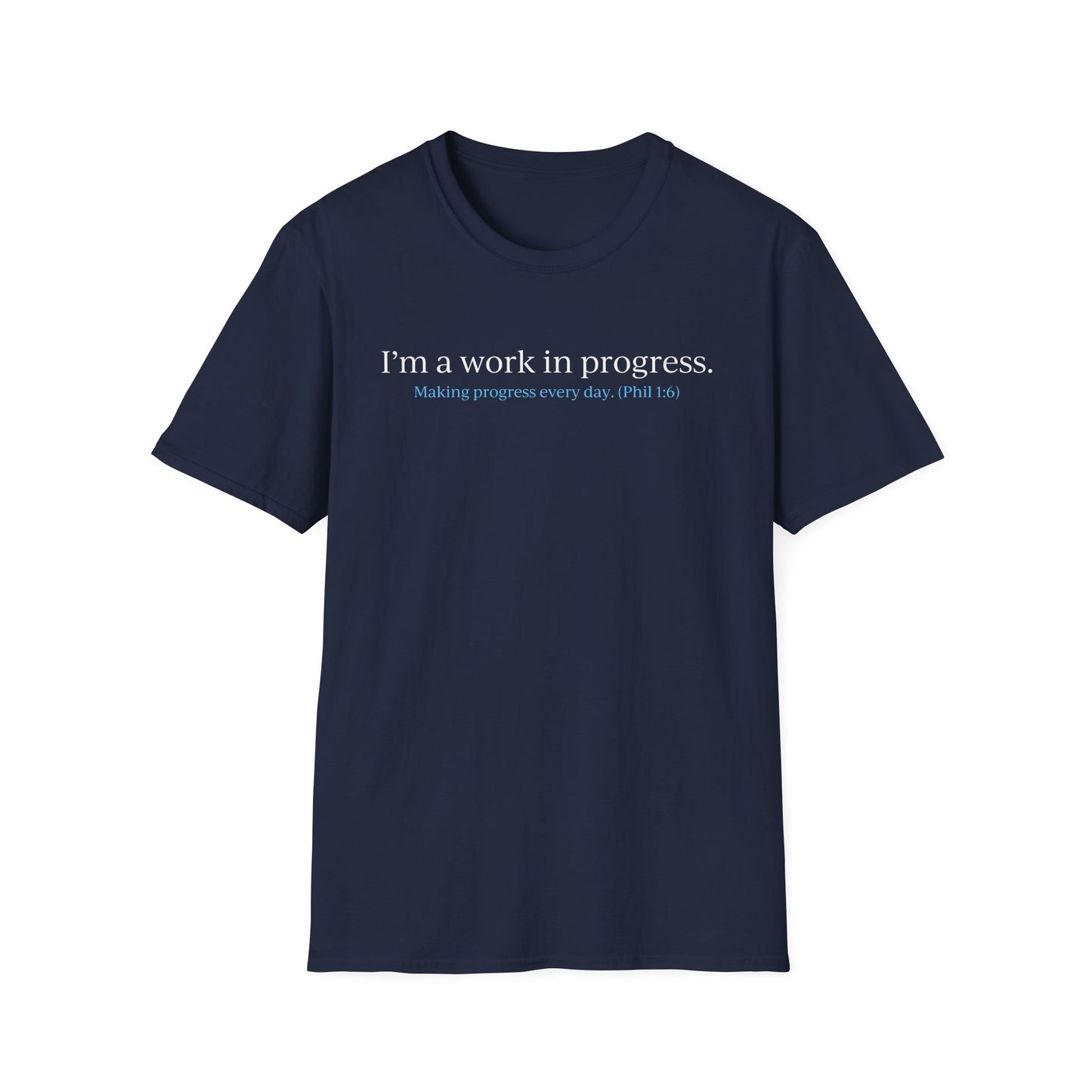 "A Work in Progress" (front) / Site (back) Dark Unisex Softstyle T-Shirt
