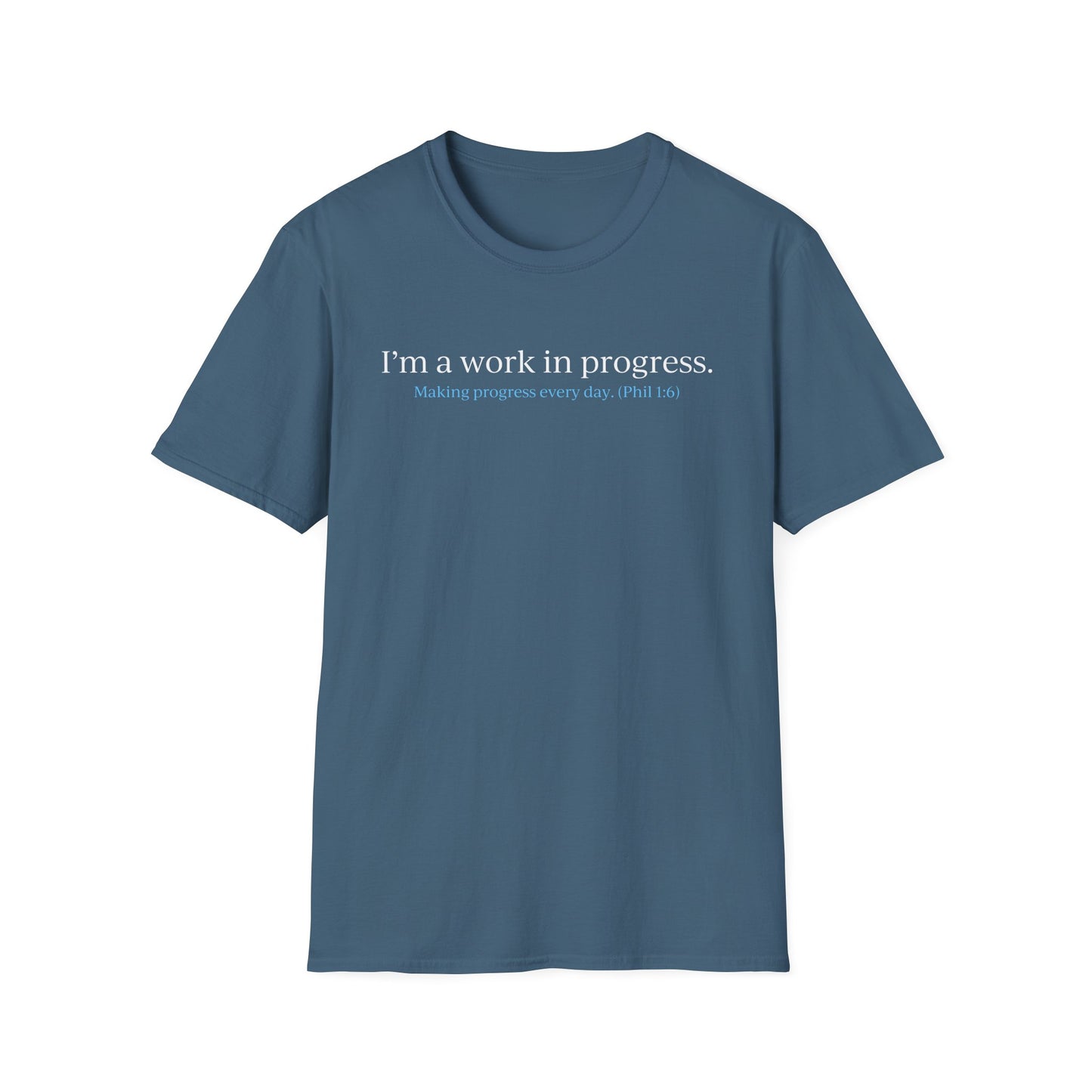 "A Work in Progress" (front) / Site (back) Dark Unisex Softstyle T-Shirt