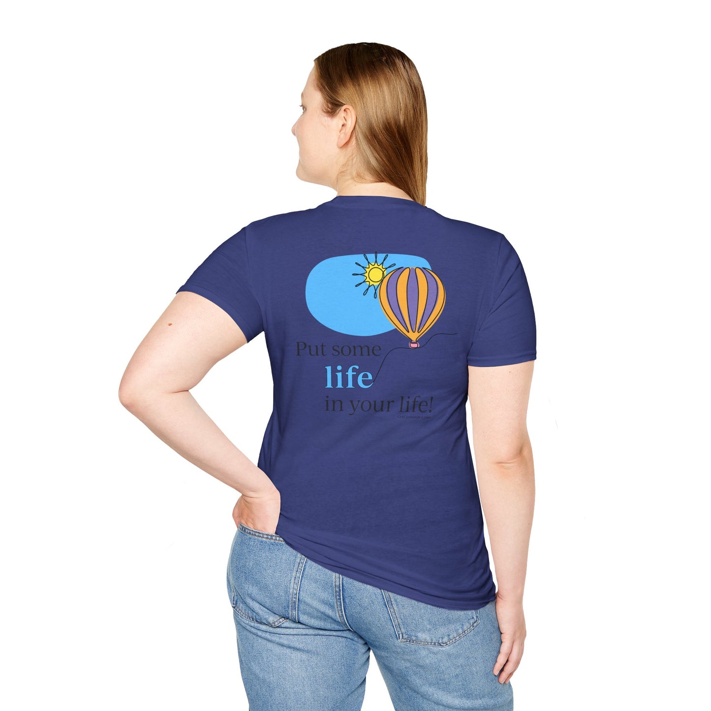 Balloon (front chest) / Put Some Life In Your Life (back) Unisex T-Shirt