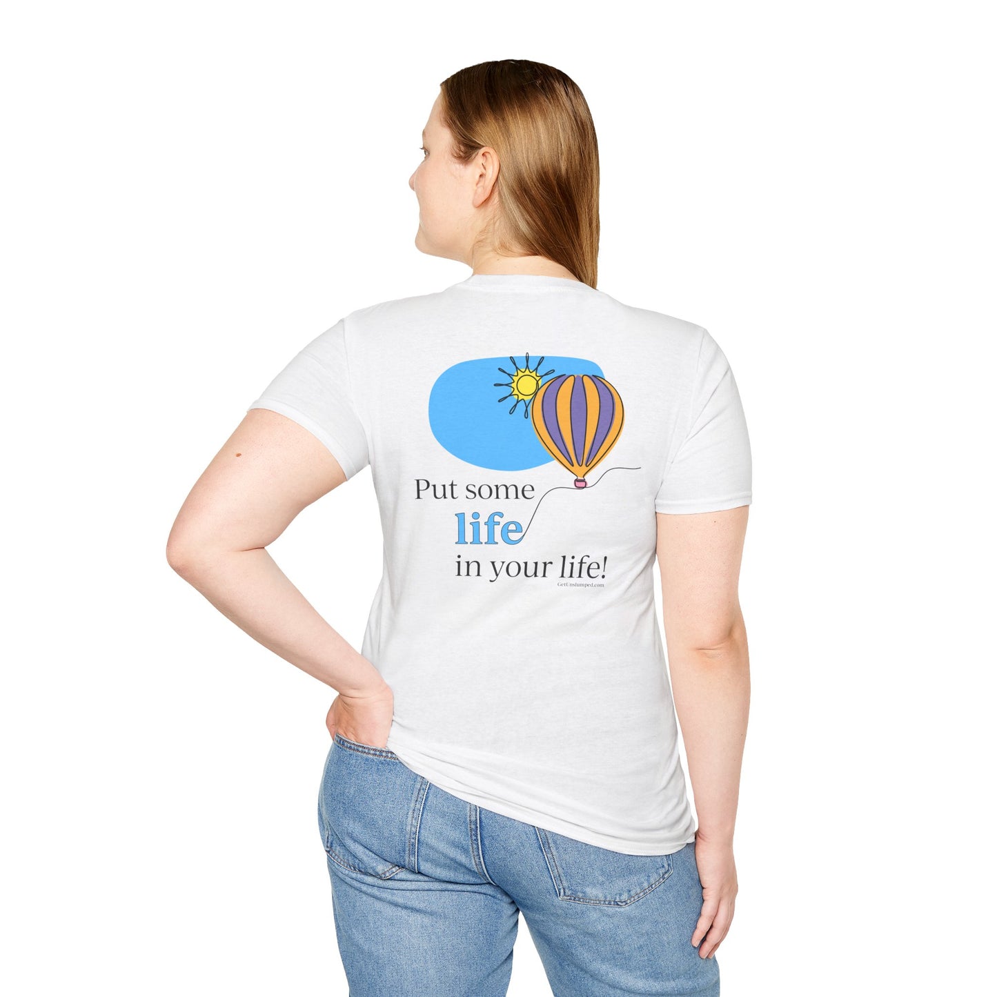 Balloon (front chest) / Put Some Life In Your Life (back) Unisex T-Shirt