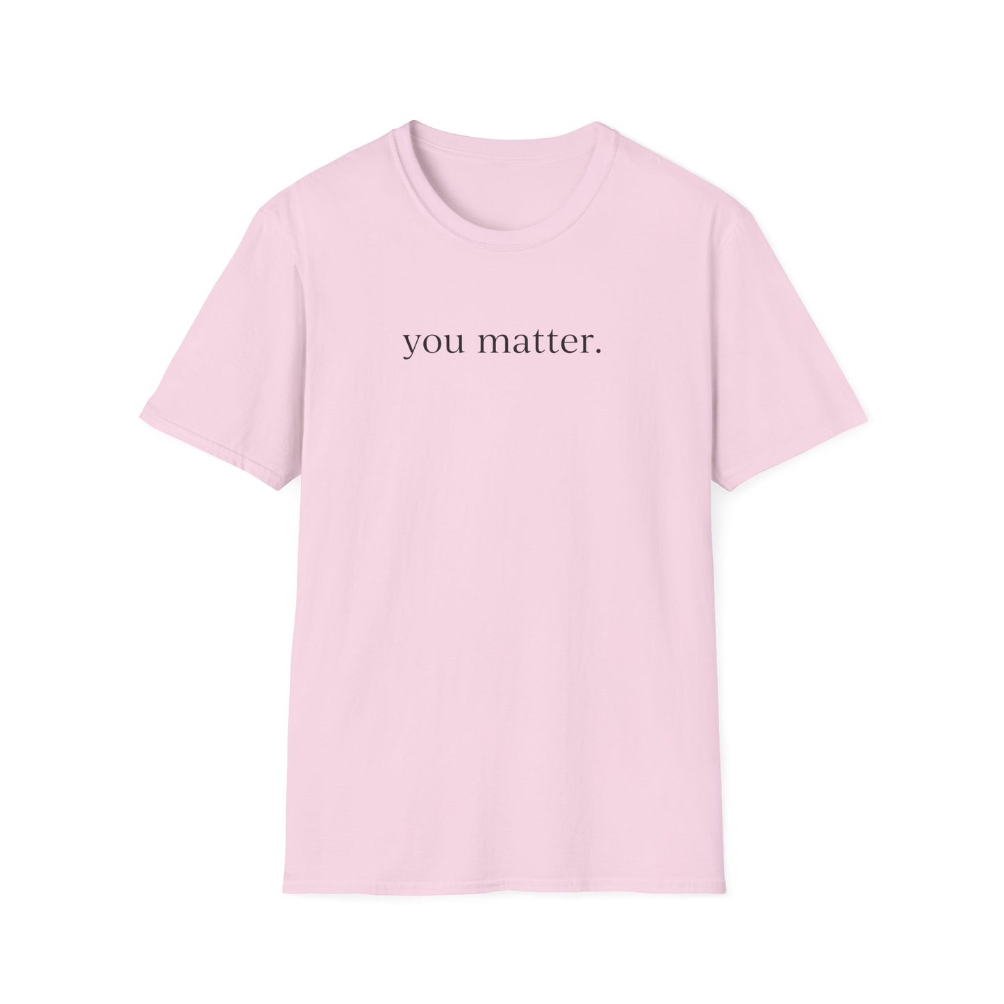 "You Matter" with 10 Ways List Unisex Softstyle T-Shirt