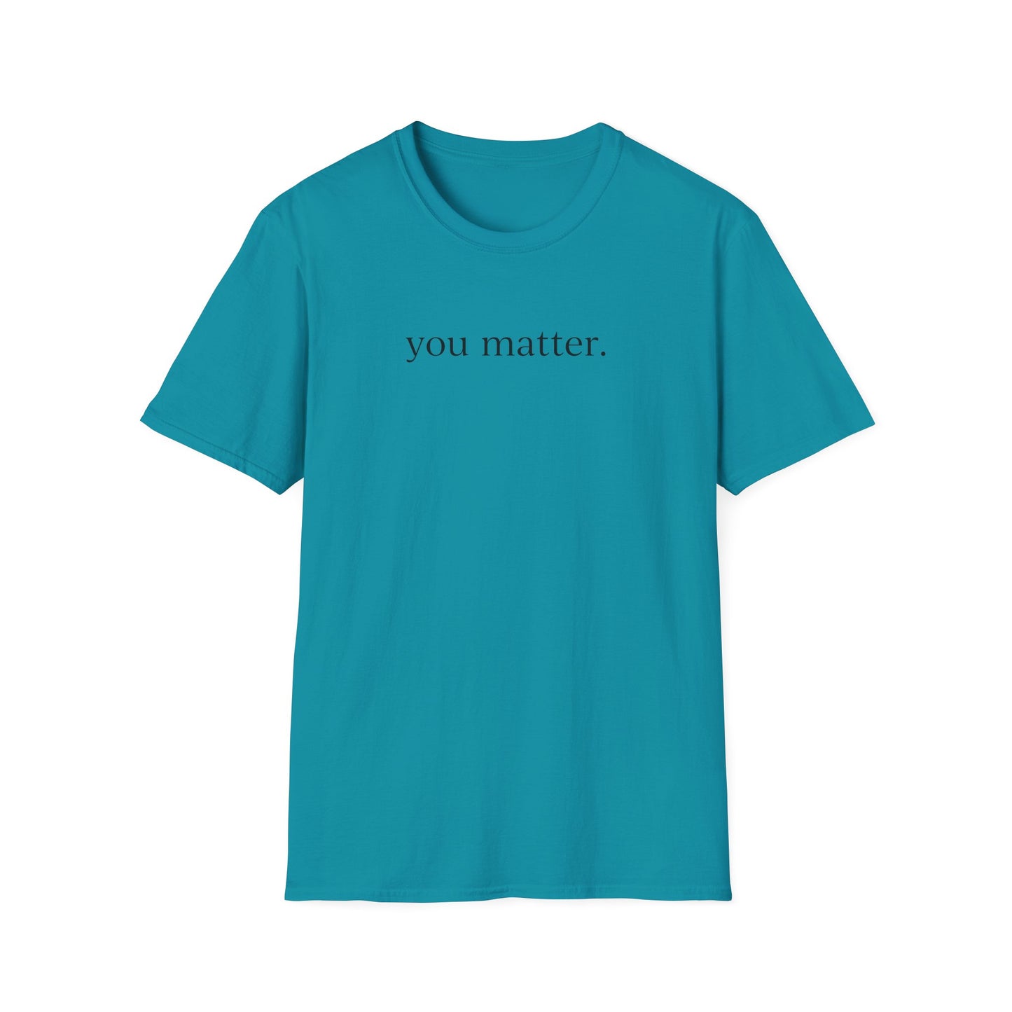 "You Matter" with 10 Ways List Unisex Softstyle T-Shirt
