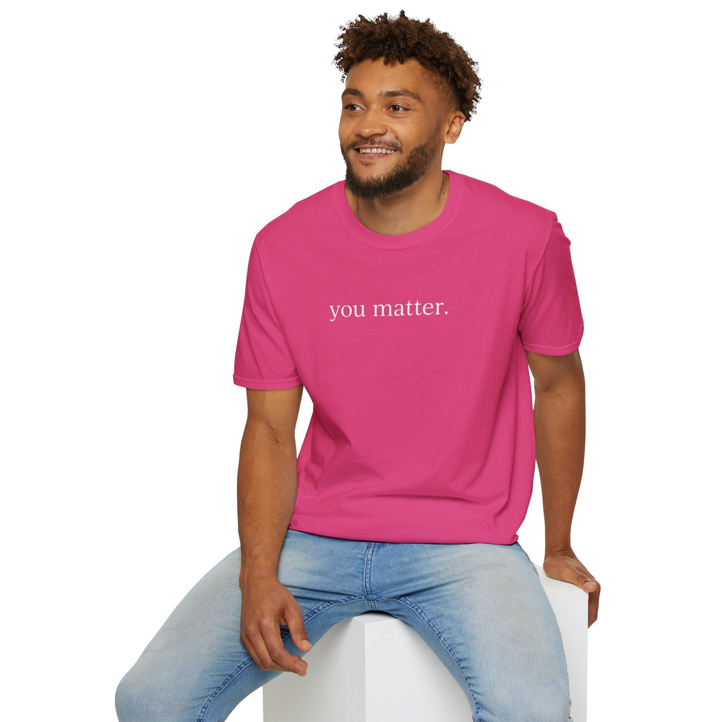 "You matter" with 10 Ways List Dark Unisex Softstyle T-Shirt