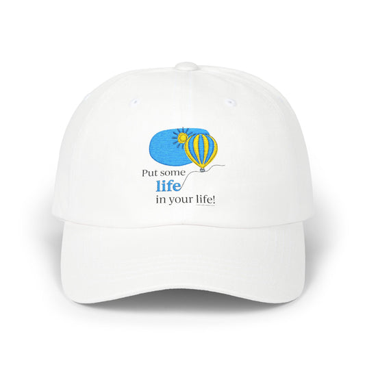 Put Some Life in Your Life Dad Cap