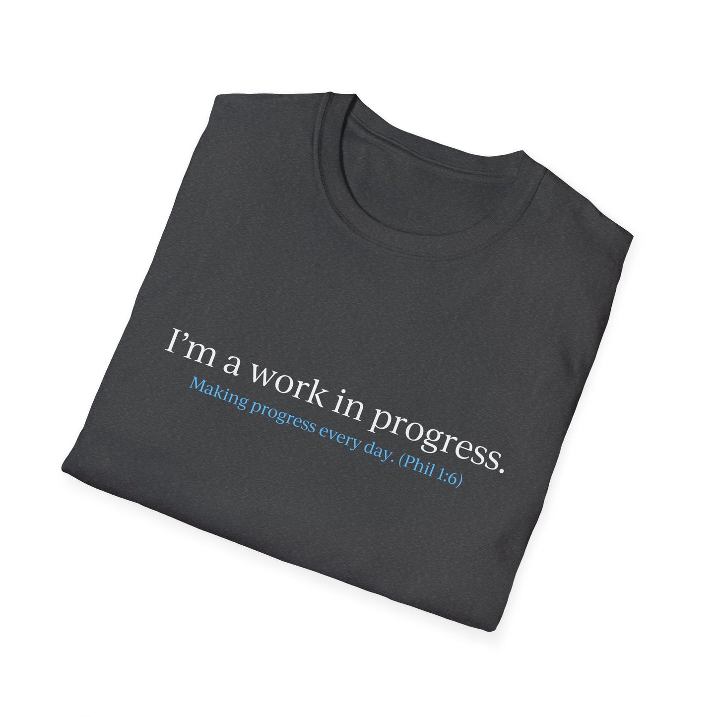 "Work in Progress" with 10 Ways List Dark Unisex Softstyle T-Shirt