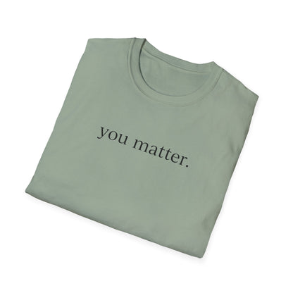 "You Matter" with 10 Ways List Unisex Softstyle T-Shirt