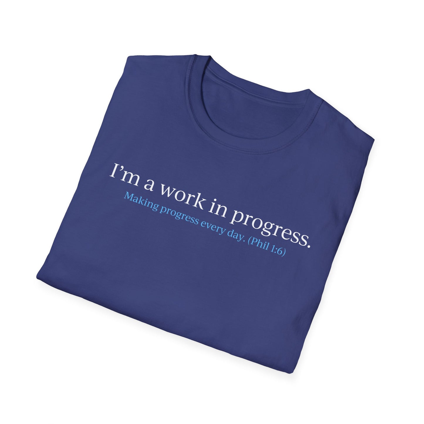 "A Work in Progress" (front) / Site (back) Dark Unisex Softstyle T-Shirt