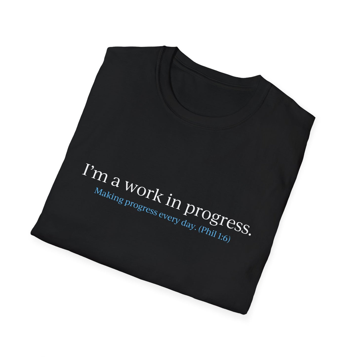"Work in Progress" with 10 Ways List Dark Unisex Softstyle T-Shirt